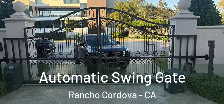 Automatic Swing Gate Rancho Cordova - CA