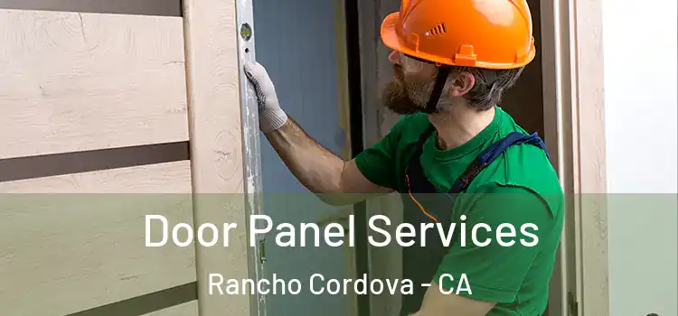 Door Panel Services Rancho Cordova - CA