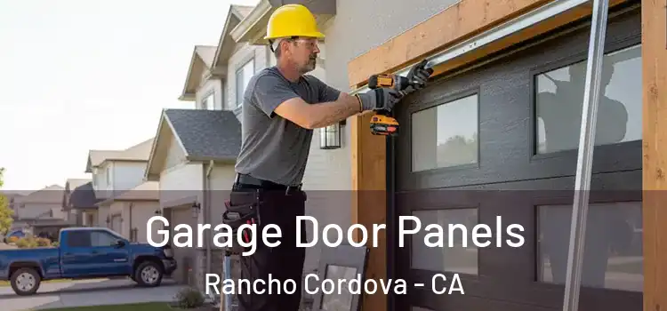  Garage Door Panels Rancho Cordova - CA