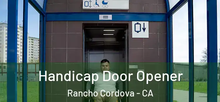 Handicap Door Opener Rancho Cordova - CA