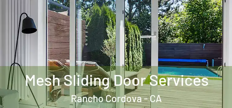 Mesh Sliding Door Services Rancho Cordova - CA