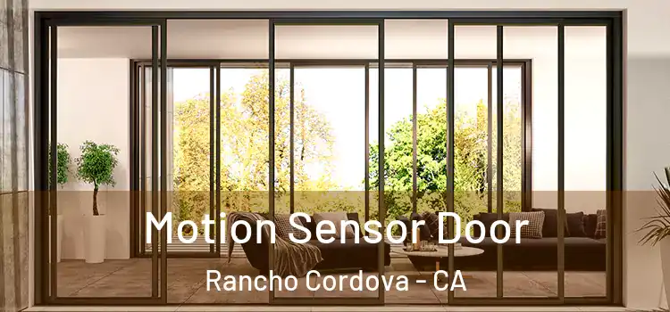 Motion Sensor Door Rancho Cordova - CA